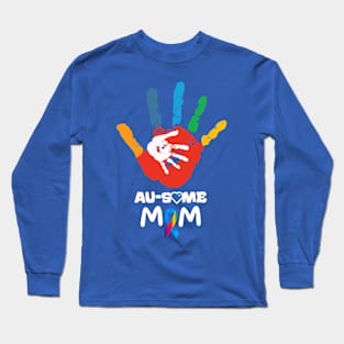 AWESOME AUTISM MOM Long Sleeve T-Shirt